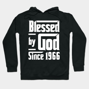 Blessed By God Since 1966 Hoodie